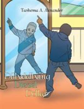 Paperback Dillydallying Diezel Dollar Book