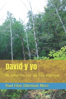 Paperback David y yo: Mi relación con mi hijo especial [Spanish] Book