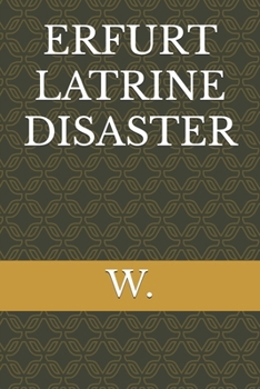 Paperback Erfurt Latrine Disaster Book