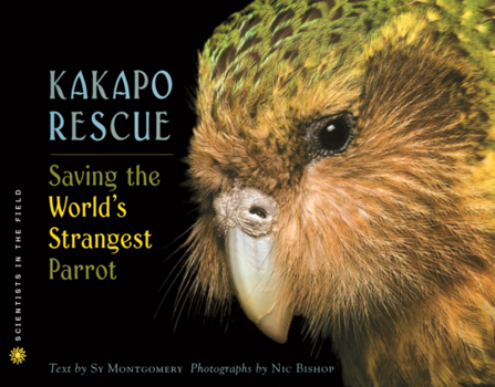 Library Binding Kakapo Rescue: Saving the World's Strangest Parrot Book
