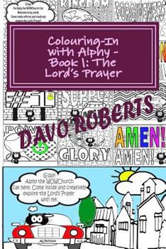 Paperback Lord's Prayer - Colouring In with Alphy: Handy Size Book