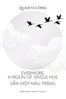 Paperback Evermore, A Moon of Single Hue: Vẫn Một Màu Trăng Book