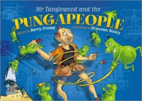 Mr Tanglewood and the Pungapeople - Book  of the Pungapeople