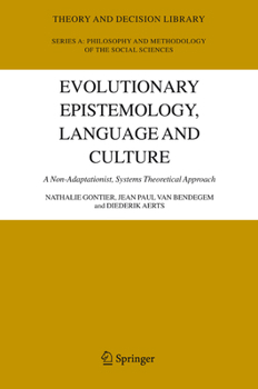 Paperback Evolutionary Epistemology, Language and Culture: A Non-Adaptationist, Systems Theoretical Approach Book