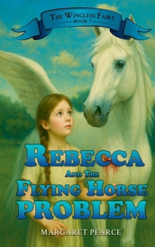 Paperback Rebecca and the Flying Horse Problem Book