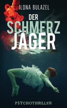 Paperback Der Schmerzjäger: Psychothriller [German] Book