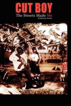 Paperback Cut Boy The Streets Made Me Book