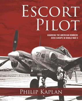Paperback Escort Pilot: Guarding the American Bombers Over Europe in World War II Book