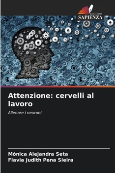 Attenzione: cervelli al lavoro