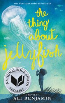 Paperback The Thing about Jellyfish (National Book Award Finalist) Book