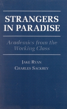 Paperback Strangers in Paradise: Academics from the Working Class Book