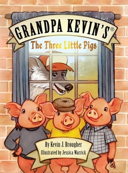 Hardcover Grandpa Kevin's...The Three Little Pigs Book