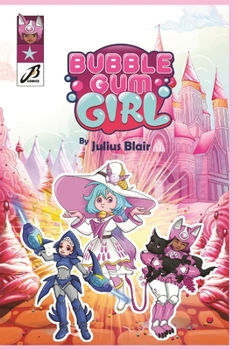 Paperback The Chronicles of Bubble Gum Girl Book