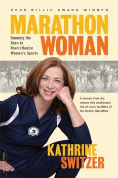 Paperback Marathon Woman: Running the Race to Revolutionize Women's Sports Book