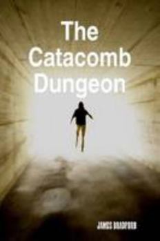 Paperback The Catacomb Dungeon Book