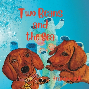 Paperback Two Beans and the Sea Book