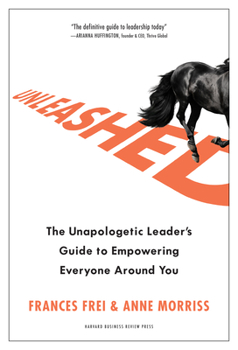 Hardcover Unleashed: The Unapologetic Leader's Guide to Empowering Everyone Around You Book
