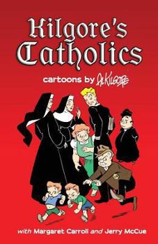 Paperback Kilgore's Catholics Book