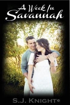 A Week in Savannah - Book #1 of the Savannah