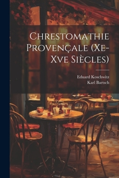 Paperback Chrestomathie Provençale (Xe-Xve Siècles) [Provencal (To 1500)] Book