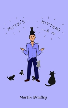 Hardcover Mitzi's Kittens & Me Book