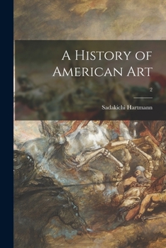 Paperback A History of American Art; 2 Book