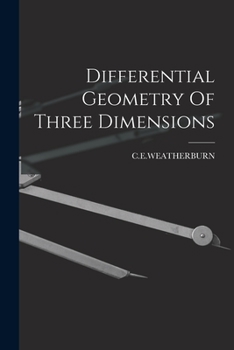 Paperback Differential Geometry Of Three Dimensions Book