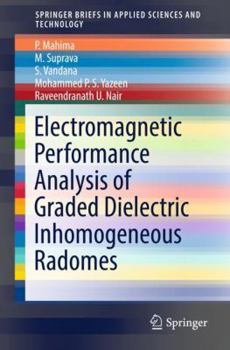 Paperback Electromagnetic Performance Analysis of Graded Dielectric Inhomogeneous Radomes Book
