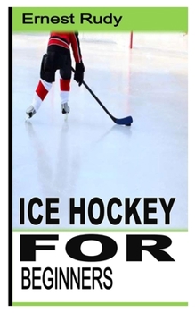 Paperback Ice Hockey for Beginners Book