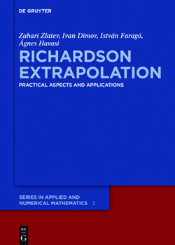 Hardcover Richardson Extrapolation: Practical Aspects and Applications Book