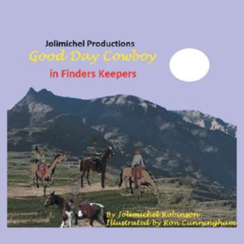 Paperback Good Day Cowboy in Finders Keepers Book