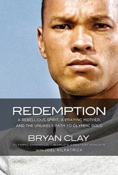 Hardcover Redemption: A Rebellious Spirit, a Praying Mother, and the Unlikely Path to Olympic Gold Book