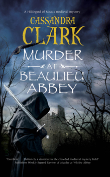 Murder at Beaulieu Abbey - Book #11 of the Abbess of Meaux