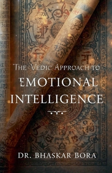 The Vedic Approach to Emotional Intelligence