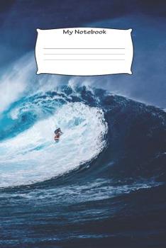 Paperback My Notebook: Surfer on a wave themed - 100 Pages, Collegeruled linepaper, 6x9 Book