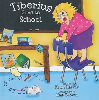 Library Binding Tiberius Goes to School Book