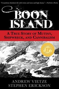 Paperback Boon Island: A True Story Of Mutiny, Shipwreck, And Cannibalism Book