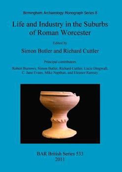 Paperback Life and Industry in the Suburbs of Roman Worcester Book