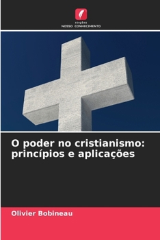 Paperback O poder no cristianismo: princípios e aplicações [Portuguese] Book