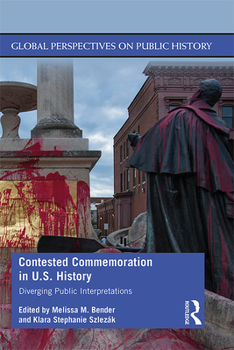 Paperback Contested Commemoration in U.S. History: Diverging Public Interpretations Book