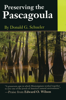 Paperback Preserving the Pascagoula [With Compact Disc] Book