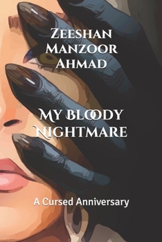 Paperback My Bloody Nightmare: A Cursed Anniversary Book