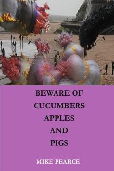Beware of Apples,Cucumbers and Pigs