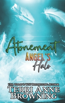 Atonement - Book #5 of the Angel's Halo MC