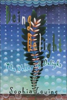 Paperback Being Delight: The Valley of Delight Book