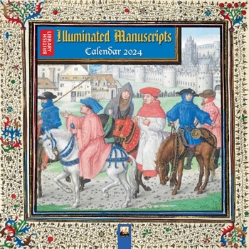 Calendar British Library: Illuminated Manuscripts Wall Calendar 2024 (Art Calendar) Book