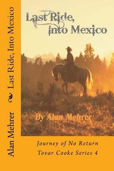 Paperback Last Ride, Into Mexico Book