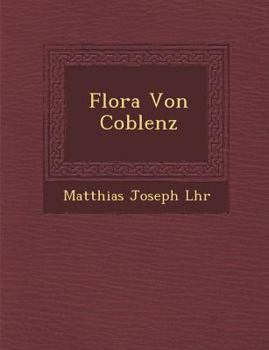 Paperback Flora Von Coblenz [German] Book