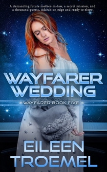 Wayfarer Wedding - Book #5 of the Wayfarer