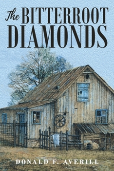Paperback The Bitterroot Diamonds Book
